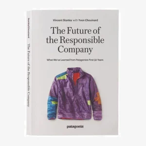 The Responsible Company: What We've Learned From Patagonia's First 40 Years por Yvon Chouinard & Vincent Stanley (Libro de bolsillo Patagonia)